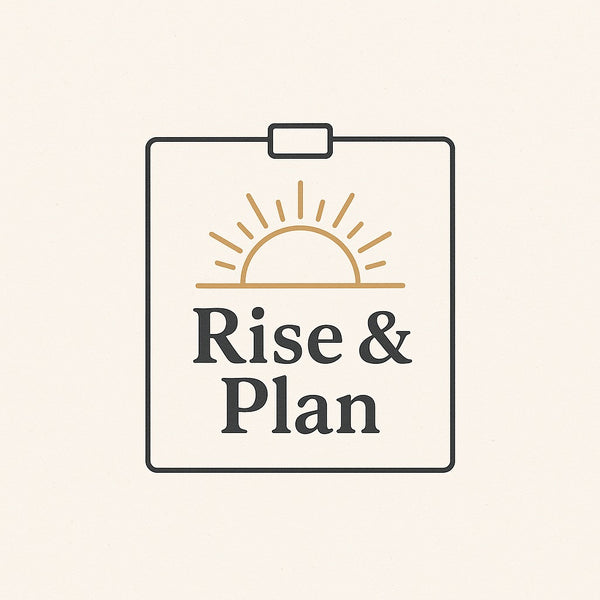 Rise and Plan